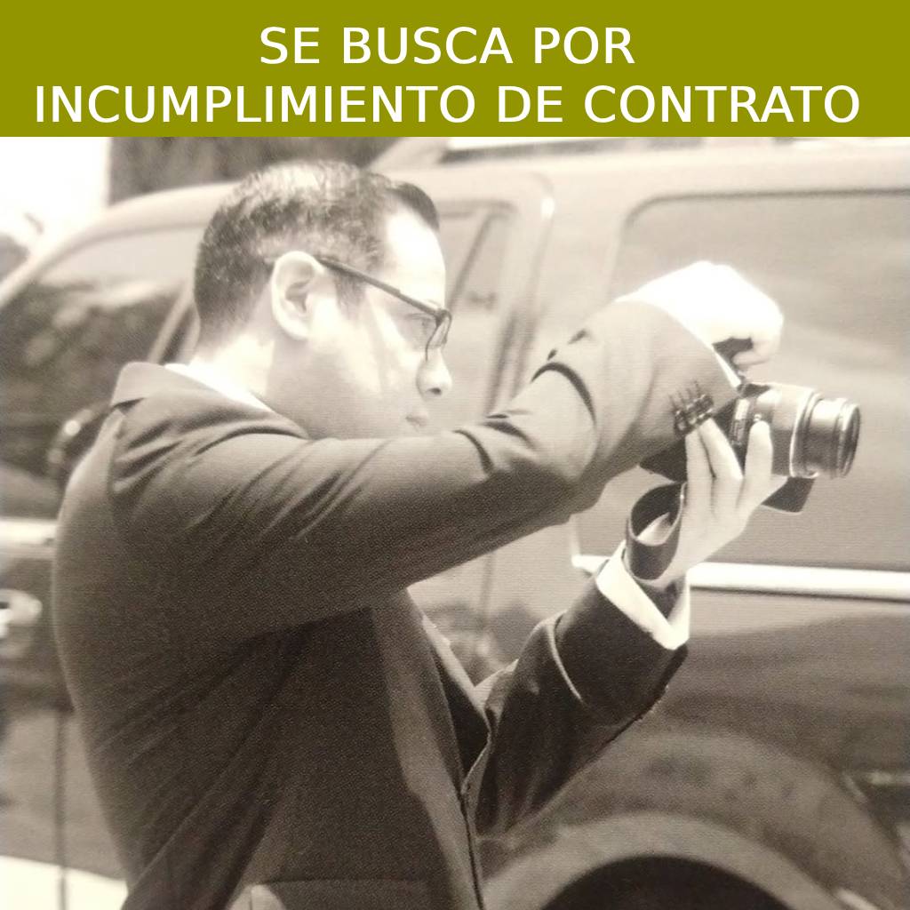 Se busca Jaime Raymundo Bernal León por incumplimiento de contrato 